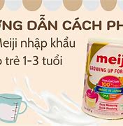 Cách Pha Sữa Meiji 1 3 Dạng Bột Nhập Khẩu